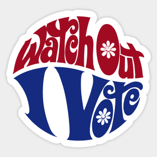 Retro Voting Button Watch Out I Vote Sixties Politics Sticker
